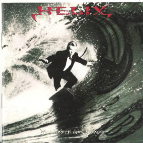 Helix – It’s a Business Doing Pleasure (1993)