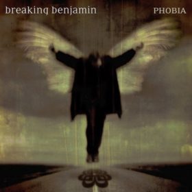 Breaking Benjamin – Phobia (2006)