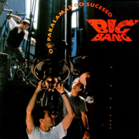 Os Paralamas do Sucesso – Big Bang (1989)