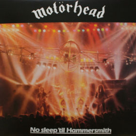 Motörhead – No Sleep ‘til Hammersmith (1981)