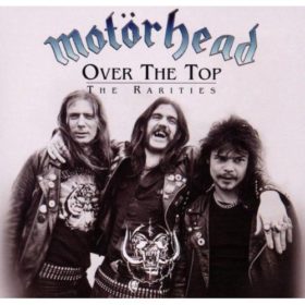 Motörhead – Over the Top – The Rarities (2000)