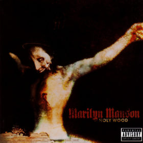 Marilyn Manson – Holy Wood (In The Shadow Of The Valley Of Death) (2000)