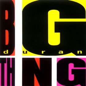 Duran Duran – Big Thing (1988)