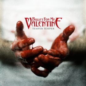 Bullet For My Valentine – Temper Temper (2013)