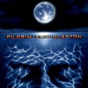 Eric Clapton – Pilgrim (1998)