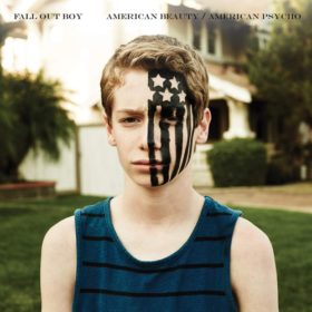 Fall Out Boy – American Beauty / American Psycho (2015)