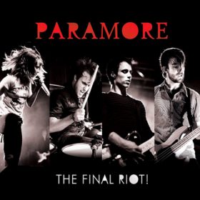 Paramore – The Final Riot! (2008)