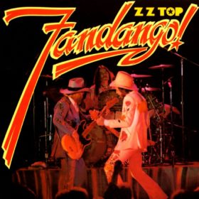 ZZ Top – Fandango! (1975)