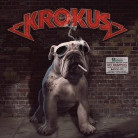 Krokus – Dirty Dynamite (2013)