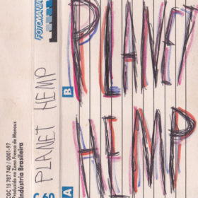 Planet Hemp – Demo Tape  (1993)