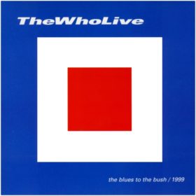 The Who – The Blues To The Bush (2000)