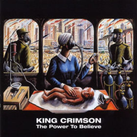 King Crimson – The Power to Believe (2003)