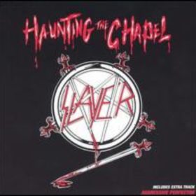 Slayer – Haunting the Chapel EP (1984)