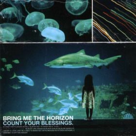 Bring Me the Horizon – Count Your Blessings (2006)