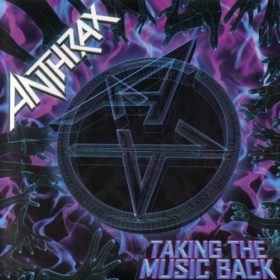 Anthrax – Taking The Music Back (2003)