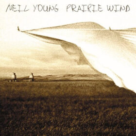 Neil Young – Prairie Wind (2005)