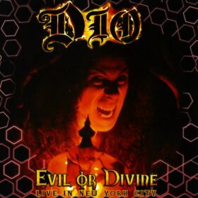 Dio – Evil or Divine – Live in New York City (2005)