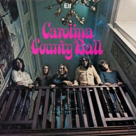 Elf – Carolina County Ball (1974)