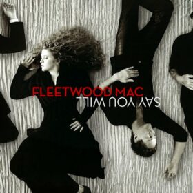 Fleetwood Mac – Say You Will (2003)