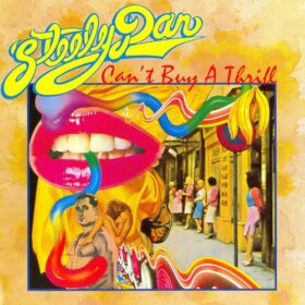 Steely Dan – Can’t Buy a Thrill (1972)