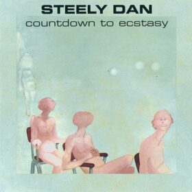 Steely Dan – Countdown to Ecstasy (1973)