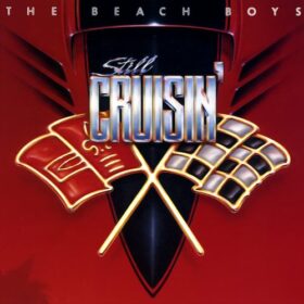 The Beach Boys – Still Cruisin’ (1989)