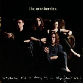 The Cranberries – Everybody Else Is Doing It, So Why Can’t We? (1993)