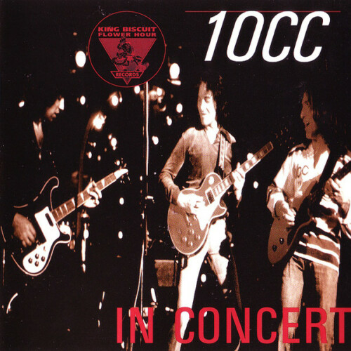 Download 10cc King Biscuit Flower Hour Presents (1995