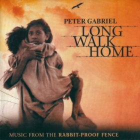 Peter Gabriel – Long Walk Home (2002)