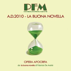 Premiata Forneria Marconi – A.D.2010 – La buona novella (2010)
