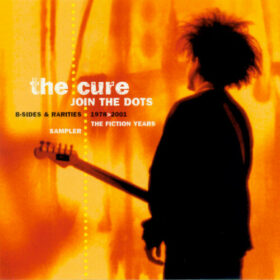 The Cure – Join the Dots B-Sides & Rarities (2004)