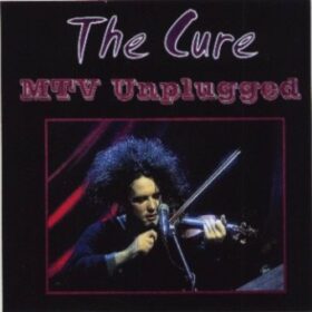 The Cure – Unplugged (1991)