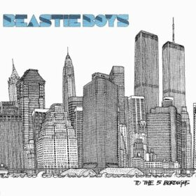 Beastie Boys – To The 5 Boroughs (2004)