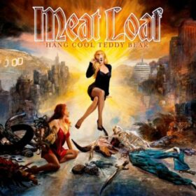 Meat Loaf – Hang Cool Teddy Bear (2010)