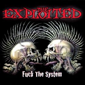 The Exploited – Fuck The System (2003)