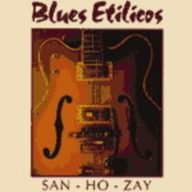 Blues Etílicos – San – Ho – Zay (1990)