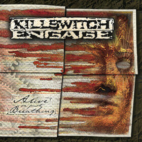 Killswitch Engage – Alive or Just Breathing (2002)
