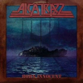 Alcatrazz – Born Innocent (2020)