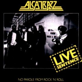 Alcatrazz – Live Sentence (1984)