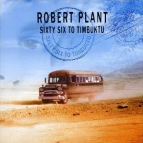 Robert Plant – Sixty Six To Timbuktu (2003)