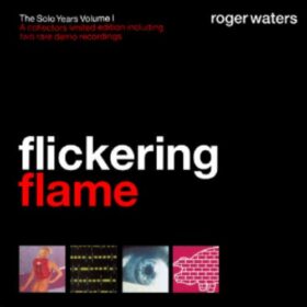 Roger Waters – Flickering Flame (2002)