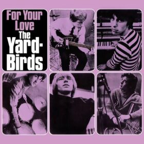 The Yardbirds – For Your Love (1965)