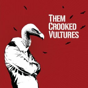 Them Crooked Vultures – Them Crooked Vultures (2009)