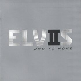 Elvis Presley – 2nd To None (2003)