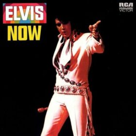 Elvis Presley – Elvis Now (1972)