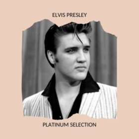 Elvis Presley – Platinum Selection (2020)