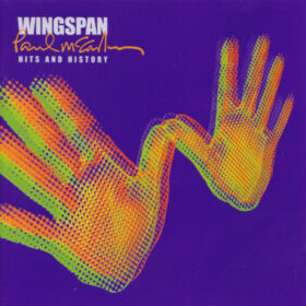 Paul McCartney and Wings – Wingspan, Hits And History (2001)