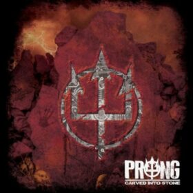 Prong – Carved Into Stone (2012)