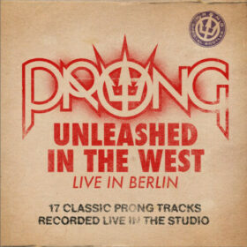 Prong – Unleashed in the West: Live in Berlin (2014)