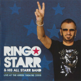 Ringo Starr And His All-Starr Band – Live At The Greek Theatre 2008 (2010)